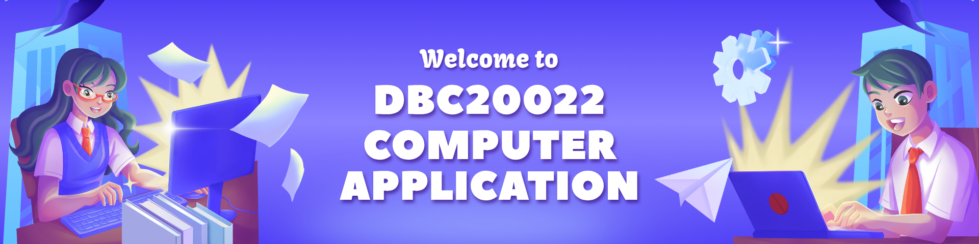 DBC20022 : COMPUTER APPLICATION(SESI 1 2026/2027)