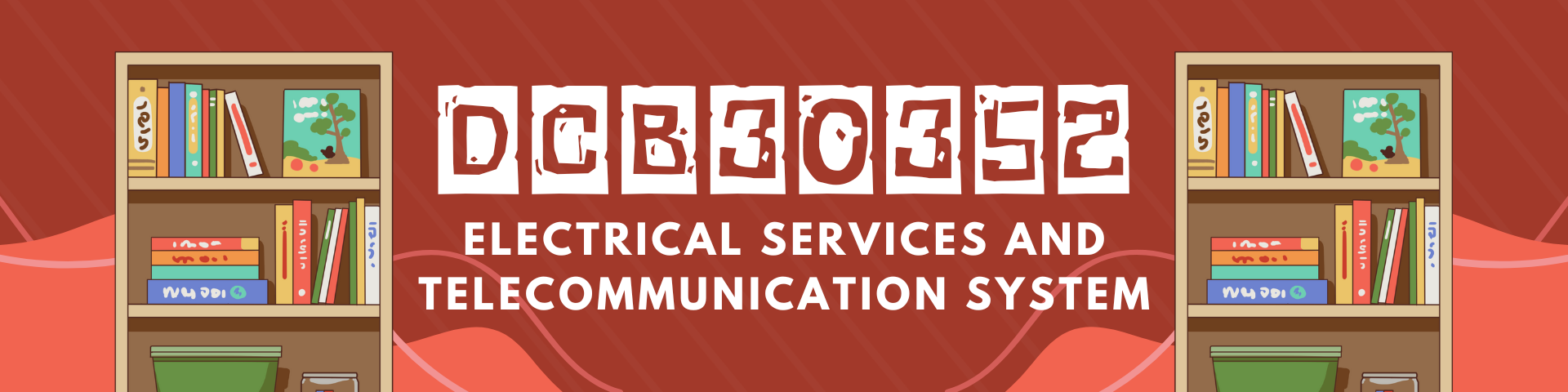 DCB30352 : ELECTRICAL SERVICES AND TELECOMMUNICATION SYSTEM SESI I : 2026/2027