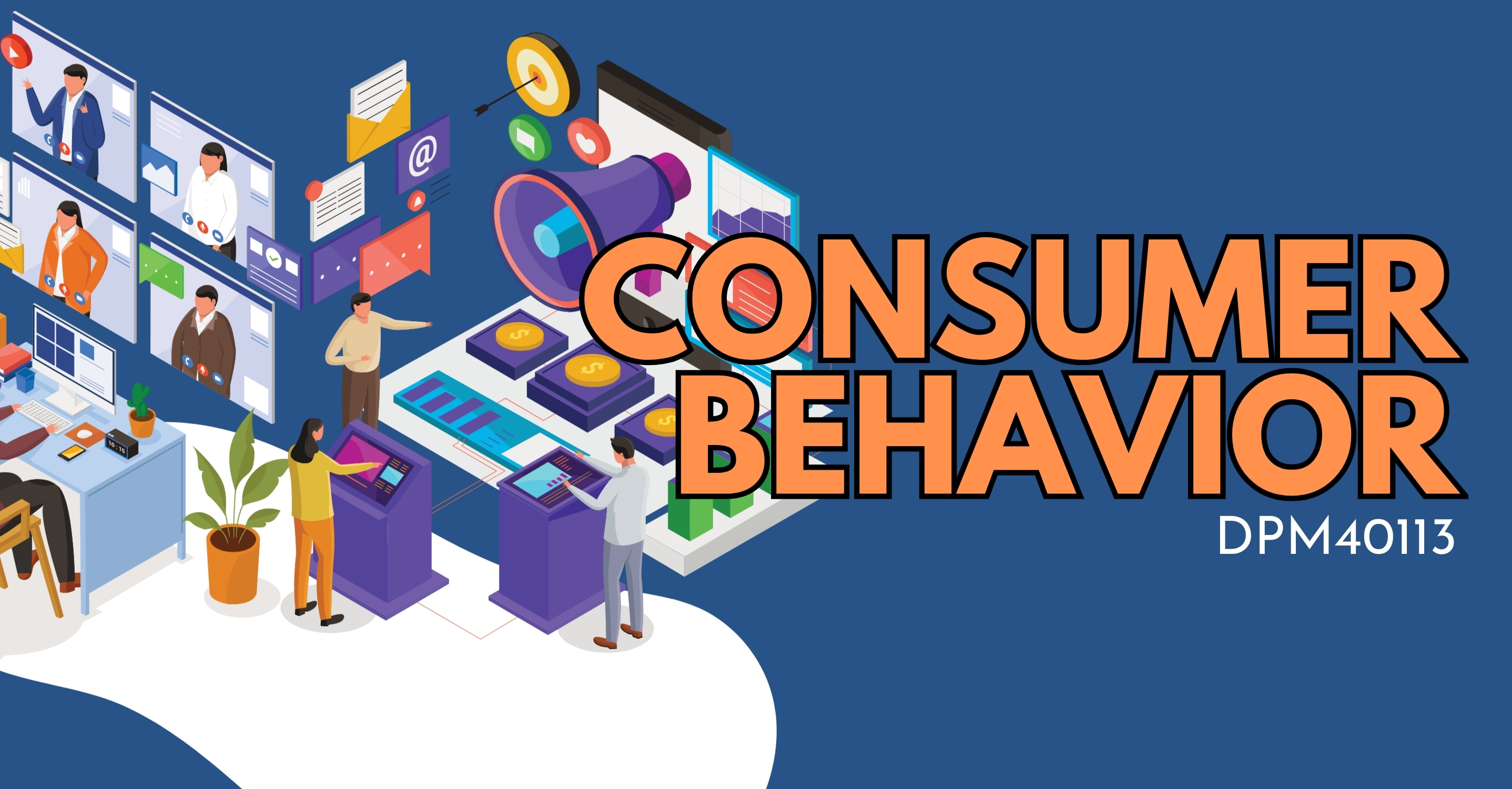 DPM40113 : CONSUMER BEHAVIOR